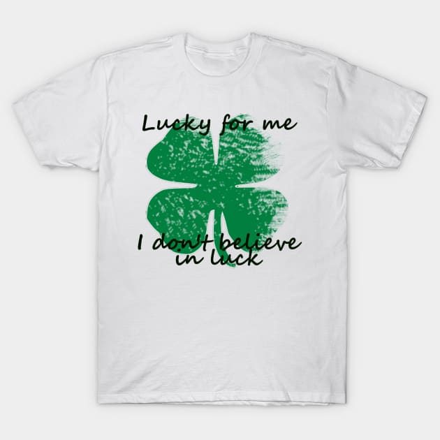 cloverleaf's luck T-Shirt by crownc_stuff